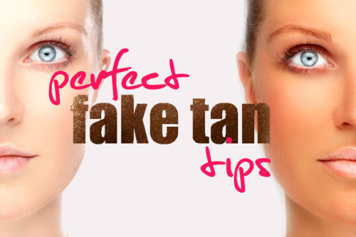 Perfect Fake Self Tanning Products